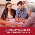 Emergency Savings or Your Retirement Goals