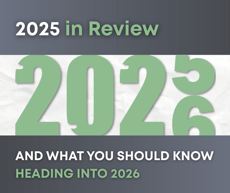 2025 in Review and What You Should Know