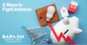 5 Ways to Fight Inflation