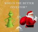 The Grinch vs. Santa Claus – Who is the better investor?