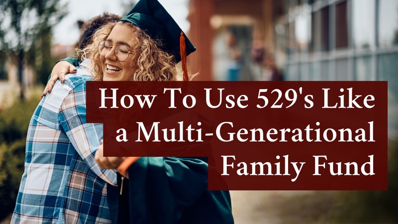 Creating Your Multi-Generational Education Fund