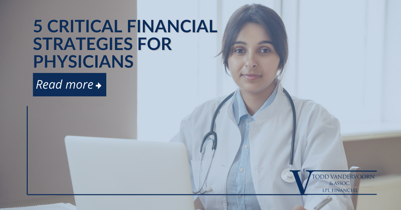 5 Critical Financial Strategies for Physicians