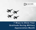 7 Ways to Show Your Gratitude During Military Appreciation Month