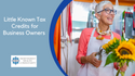 Little Known Tax Credits for Business Owners