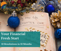 Your Financial Fresh Start: 12 Resolutions in 12 Months
