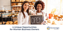 4 Unique Opportunities for Women Business Owners