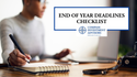 End of Year (EOY) Deadlines Checklist