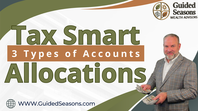 Tax-Smart Asset Allocation: Where Your Money Lives Matters