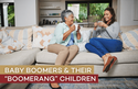 Baby Boomers and Their “Boomerang” Children