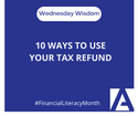 10 Ways to Use Your Tax Refund