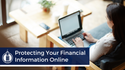 Protecting Your Financial Information Online
