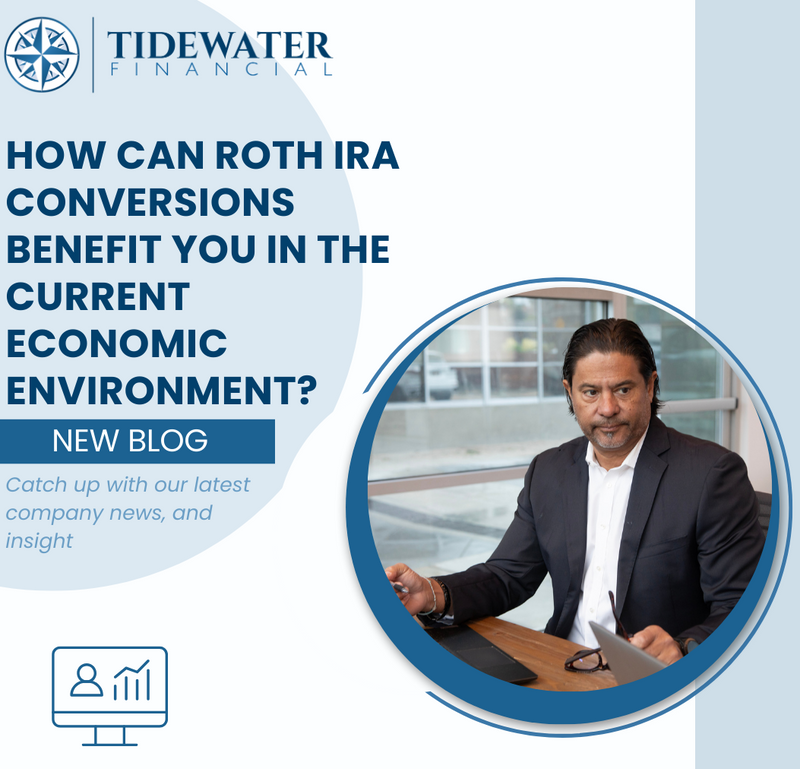 Roth IRA Conversions in the Current Economic Climate: A Strategic Guide