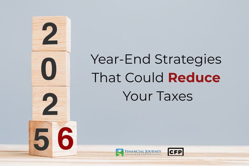 Year-End Strategies That Could Reduce Your Taxes