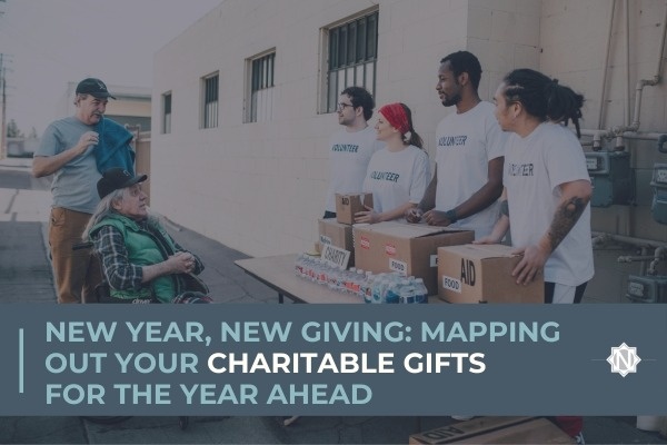 New Year, New Giving: Mapping Out Your Charitable Gifts for the Year Ahead