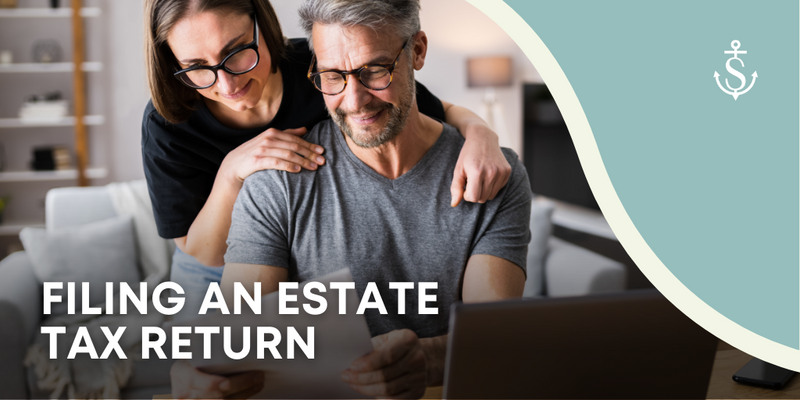 Filing an Estate Tax Return