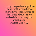 Psalm 55:13-14