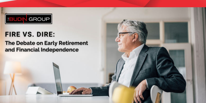 FIRE vs. DIRE: The Debate on Early Retirement and Financial Independence