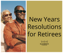 Five New Year's Resolutions for Those Nearing Retirement