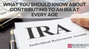 What You Should Know About Contributing to an IRA at Every Age
