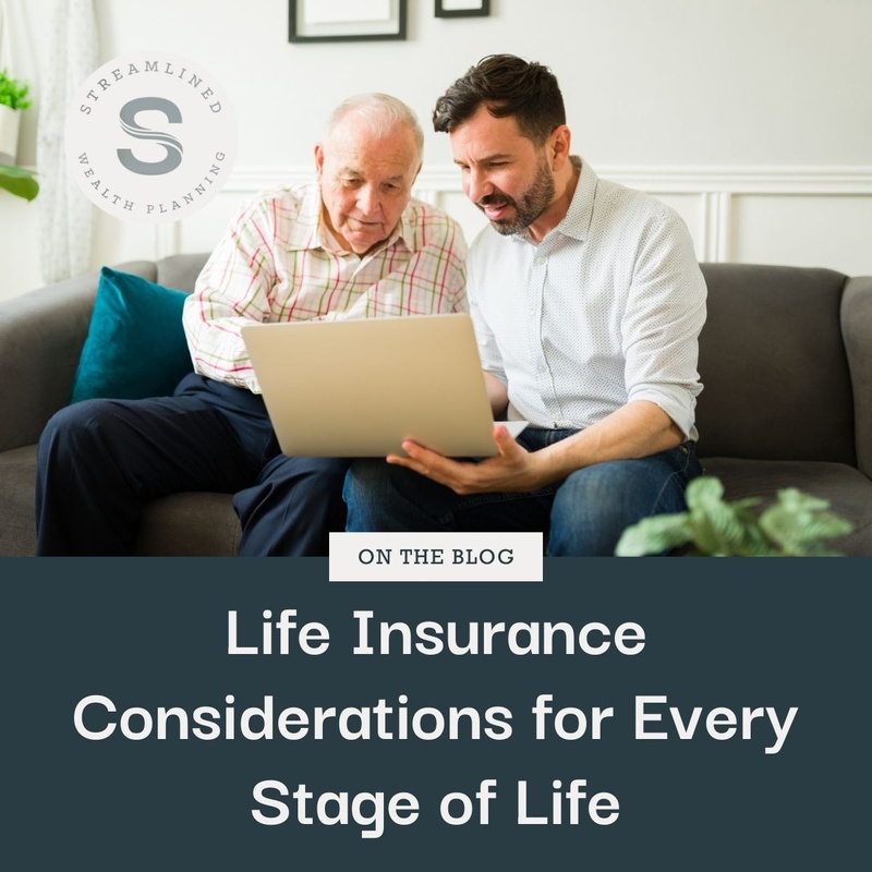 Life Insurance Considerations for Every Stage of Life