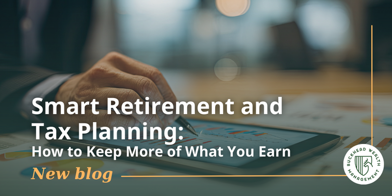 Smart Retirement and Tax Planning: How to Keep More of What You Earn
