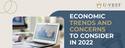 Economic Trends and Concerns to Consider in 2022