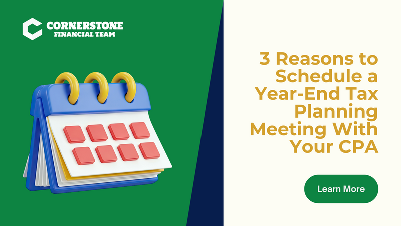 3 Reasons to Schedule a Year End Tax Planning Meeting With Your CPA
