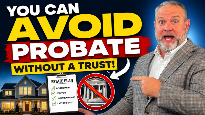 You Can Avoid Probate Without a Trust (Here's How)