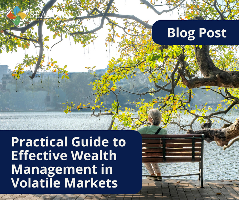Practical Guide to Effective Wealth Management in Volatile Markets