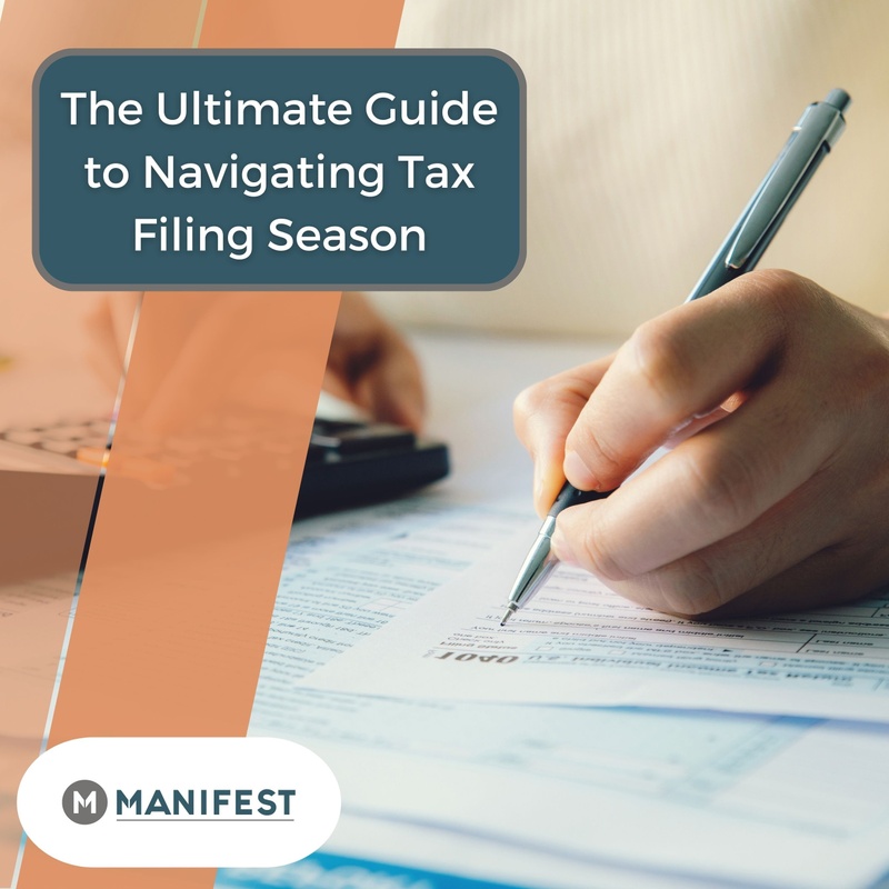 The Ultimate Guide to Navigating Tax Filing Season