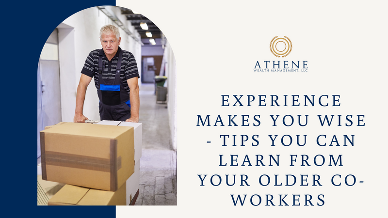 Experience Makes You Wise – Tips You Can Learn from Your Older Co Workers