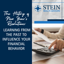 The History of New Year’s Resolutions: Learning From the Past to Influence Your Financial Behaviors