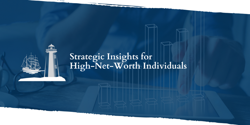 Strategic Tax Insights for High-Net-Worth Individuals