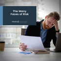 The Many Faces of Risk