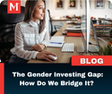 The Gender Investing Gap: How Do We Bridge It?