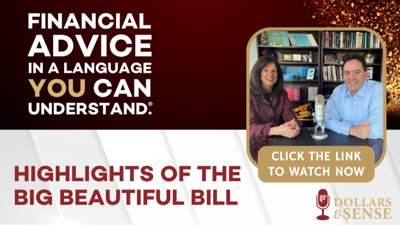 Dollars & Sense: Highlights of the Big Beautiful Bill