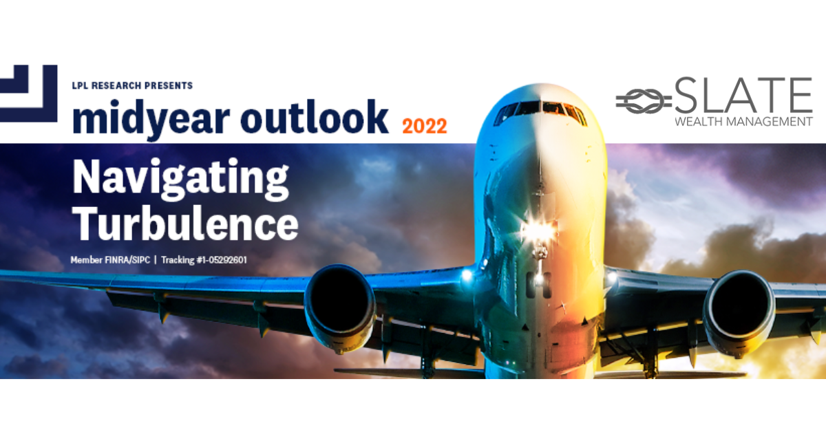 2022 Midyear Outlook: Navigating Turbulence