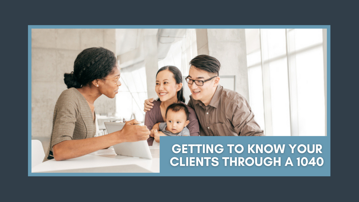Getting To Know Your Clients Through a 1040
