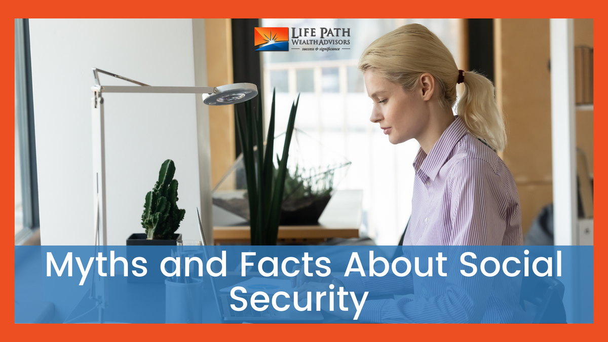 Myths and Facts About Social Security