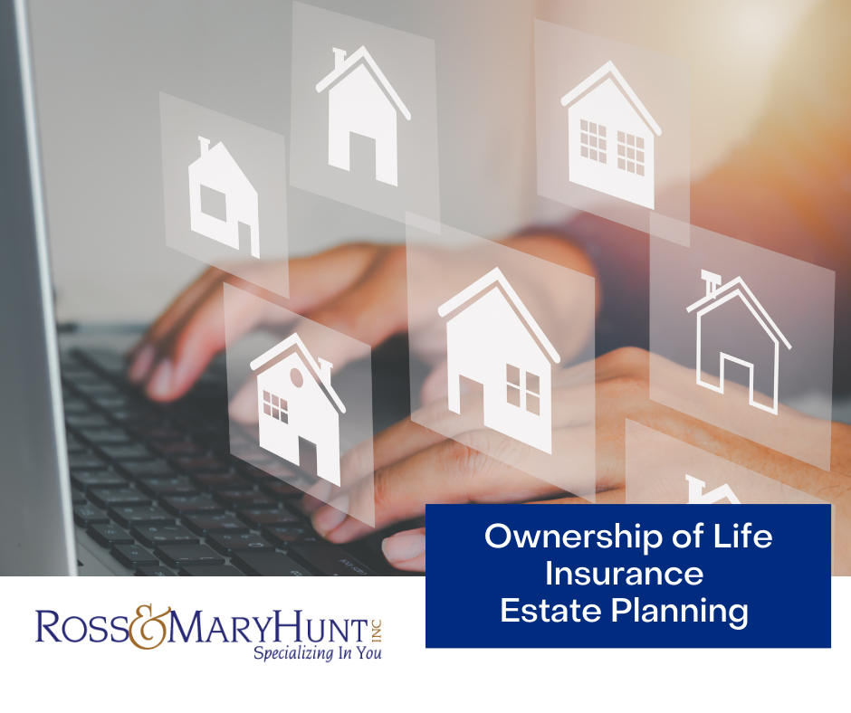 Ownership of Life Insurance: Estate Planning