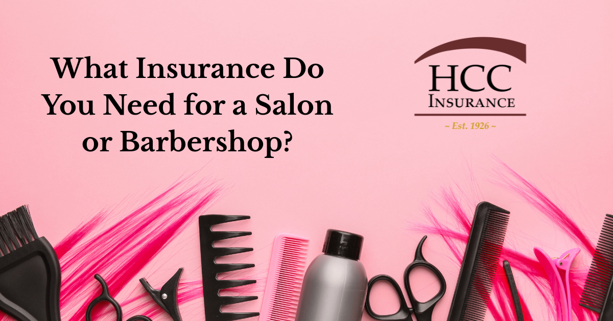 What Insurance Do You Need for a Salon or Barbershop?
