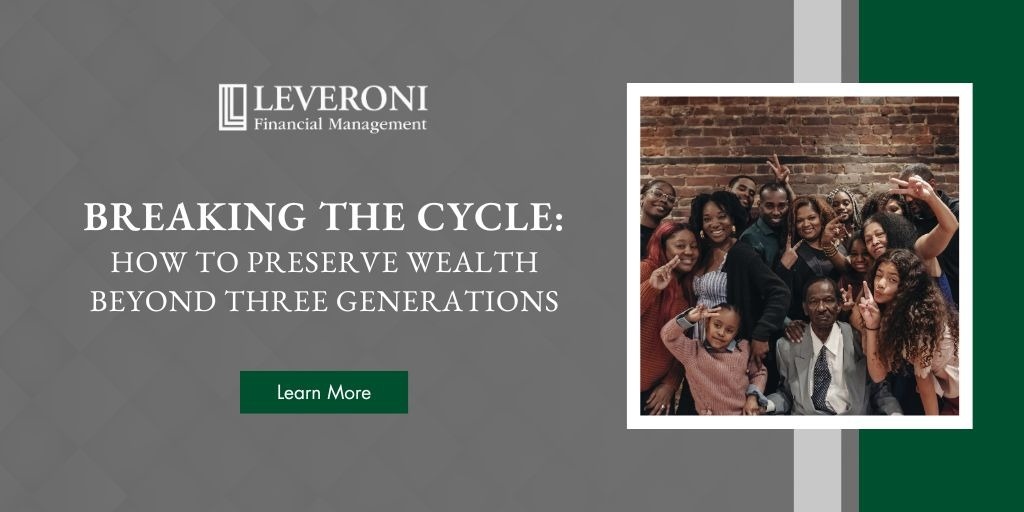 Breaking the Cycle: How to Preserve Wealth Beyond Three Generations