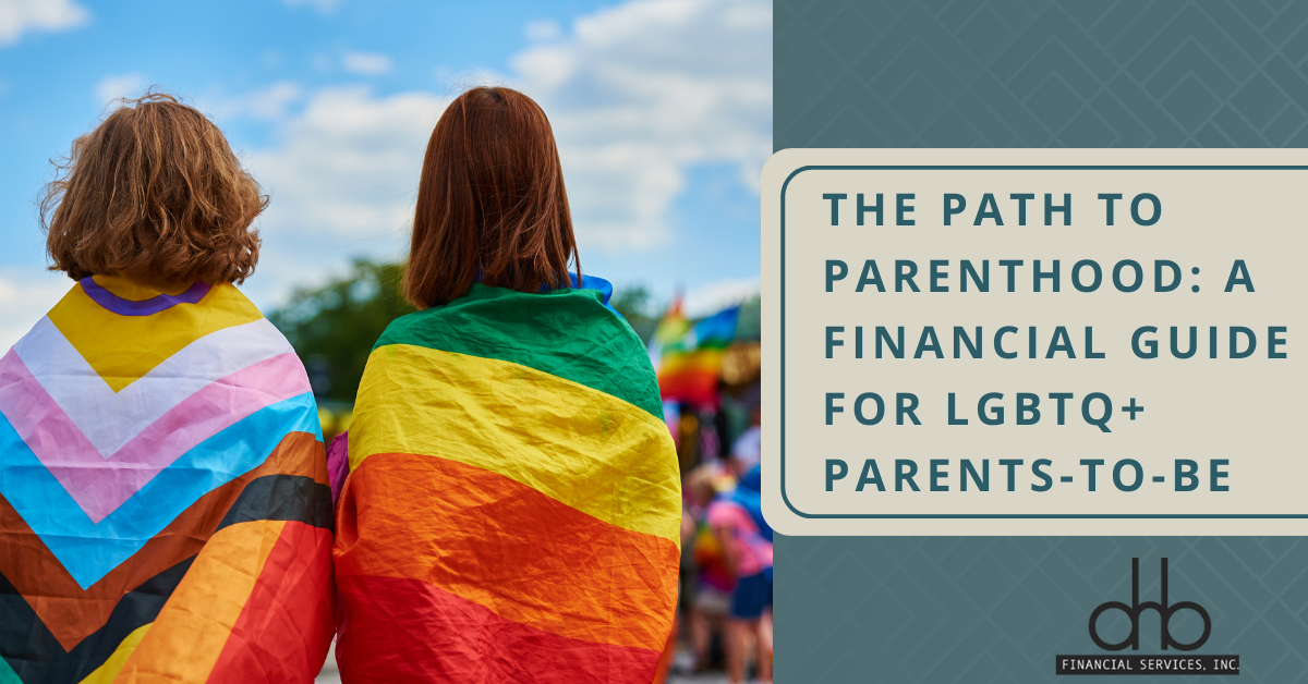 The Path to Parenthood: A Financial Guide for LGBTQ+ Parents-to-Be
