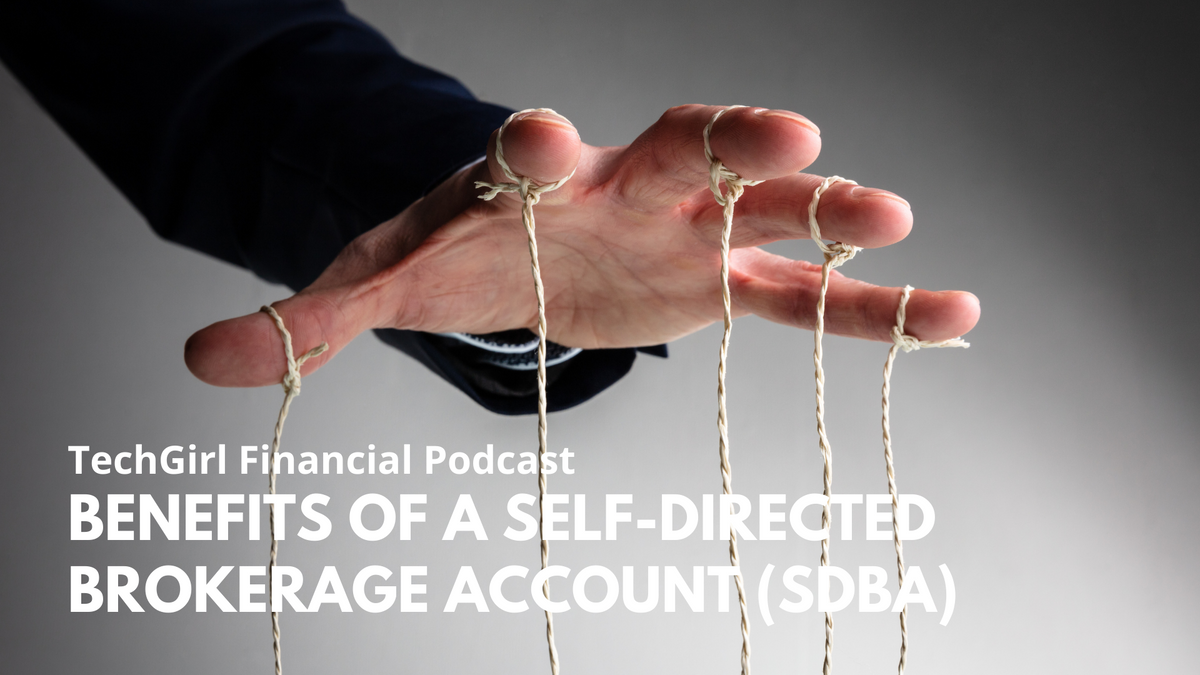 The Benefits of a Self-Directed Brokerage Account (SDBA)