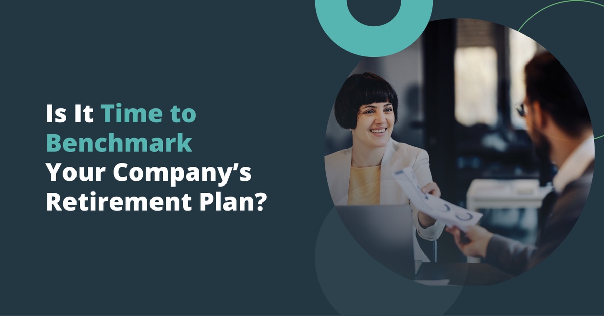 Is It Time to Benchmark Your Retirement Plan?
