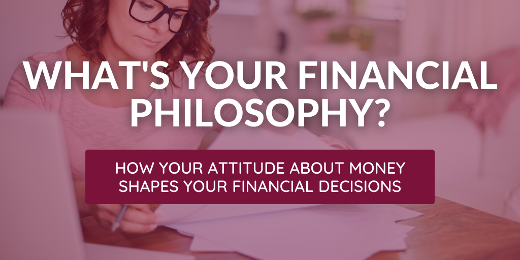 How Your Attitude About Money Shapes Your Financial Decisions