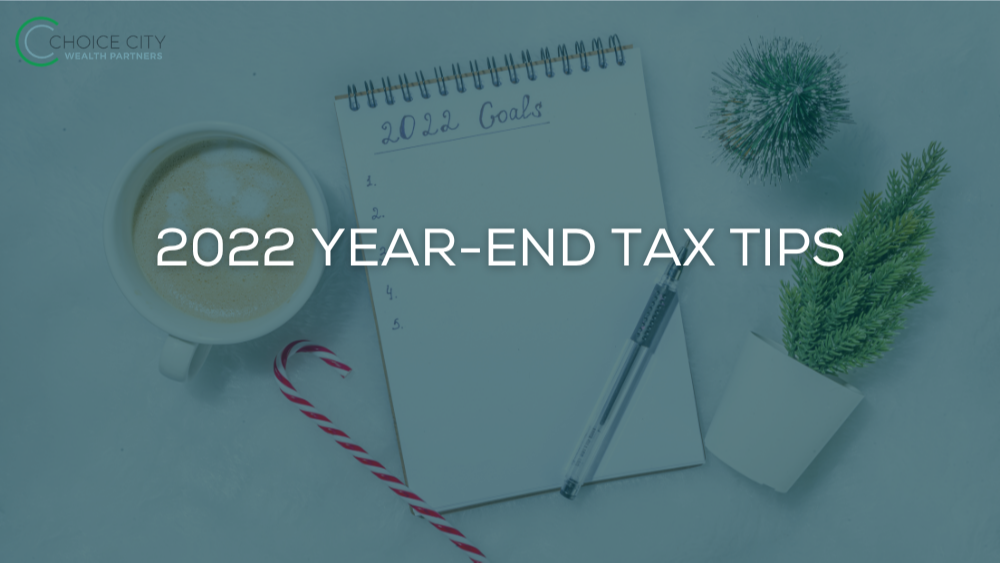 2022 Year-End Tax Tips
