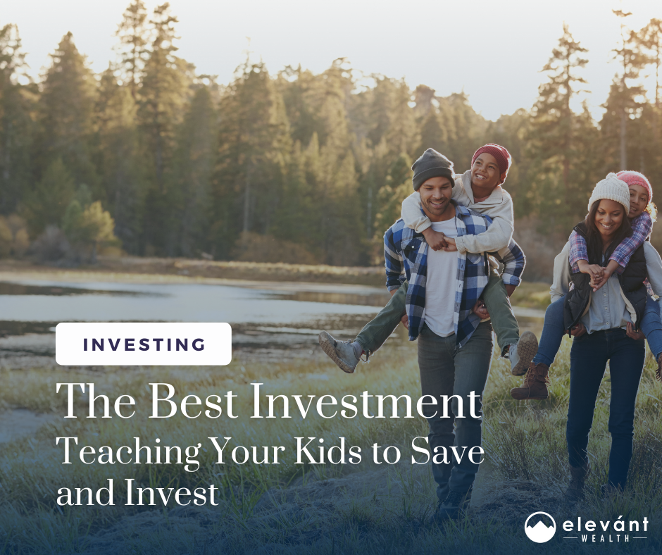 The Best Investment: Teaching Your Children to Save and Invest