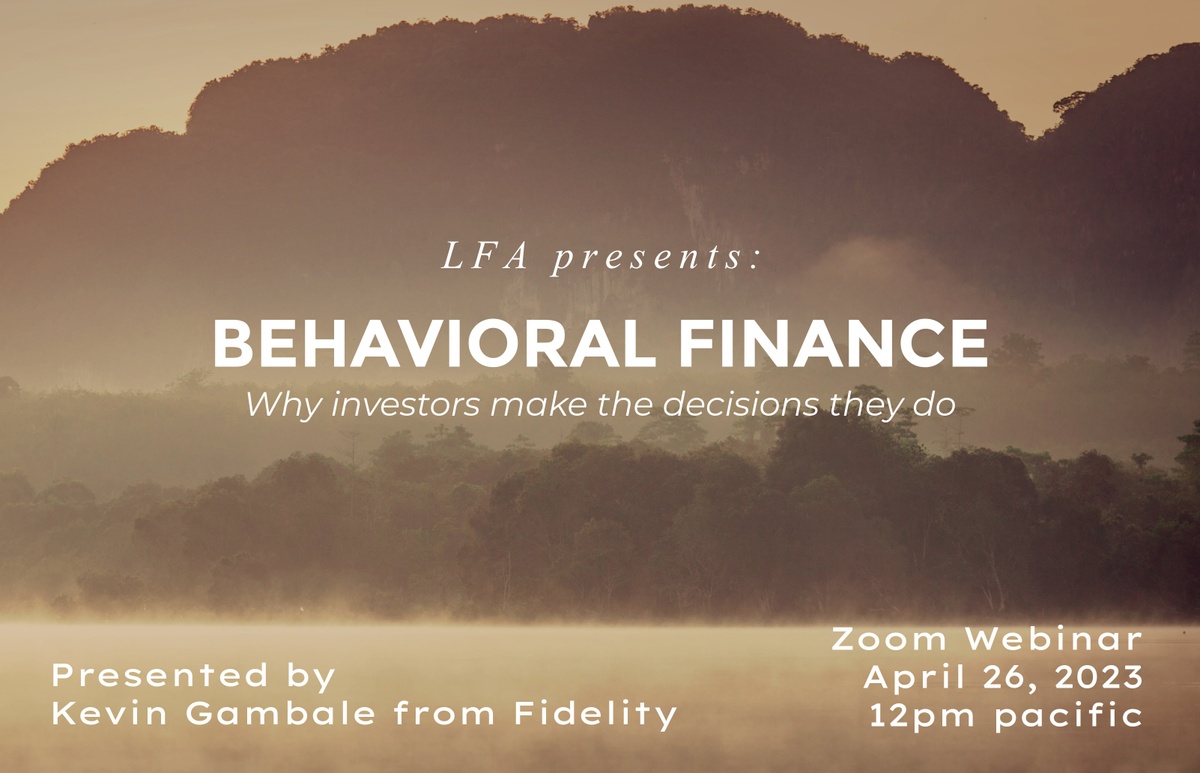 Upcoming Webinar 4/26/2023: Behavioral Finance