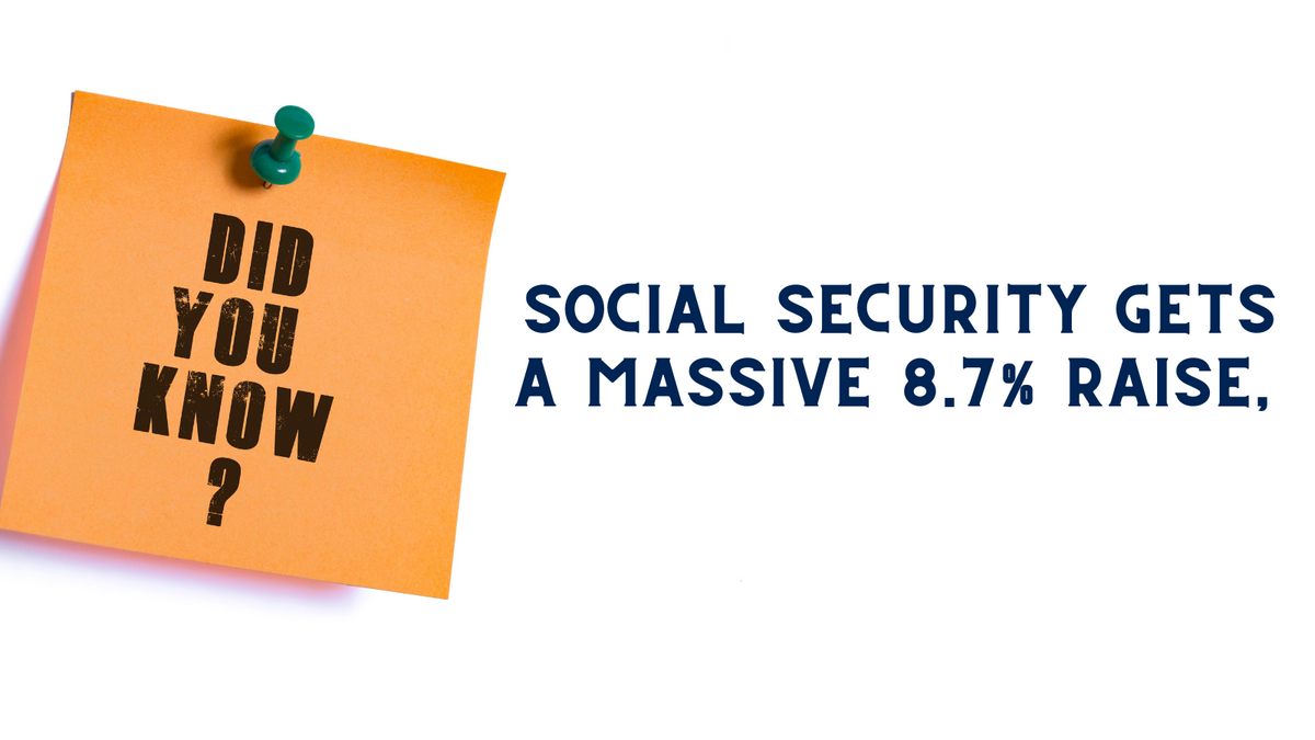 Social Security Gets a Massive 8.7% Raise, But…